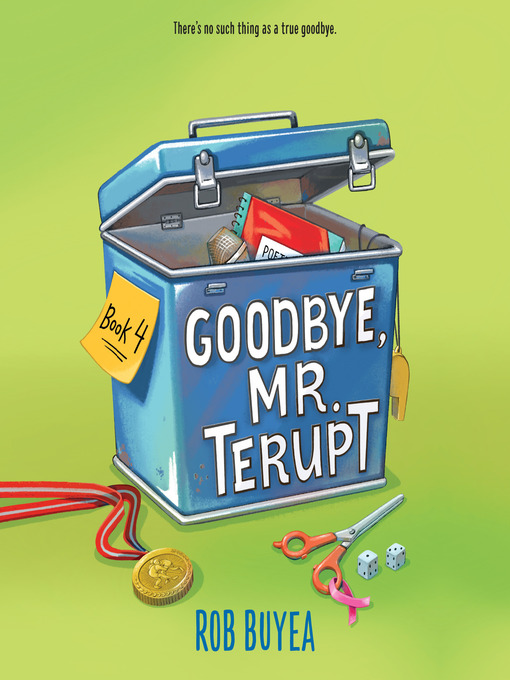 Title details for Goodbye, Mr. Terupt by Rob Buyea - Available